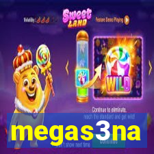 megas3na