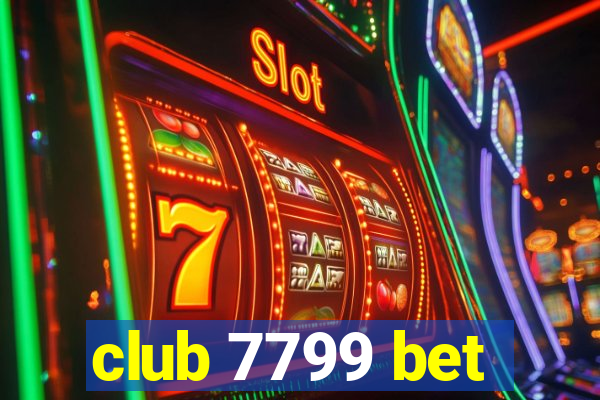 club 7799 bet