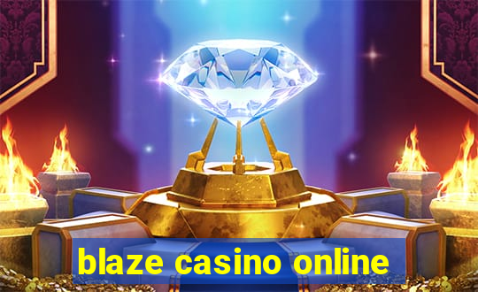 blaze casino online