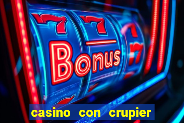 casino con crupier en vivo