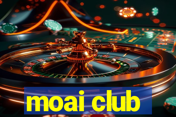 moai club