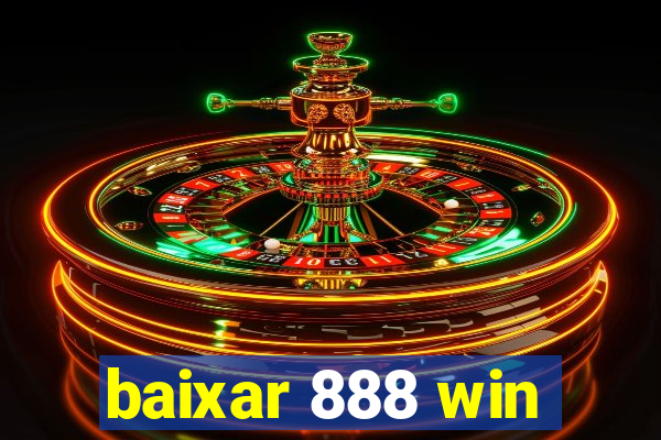 baixar 888 win