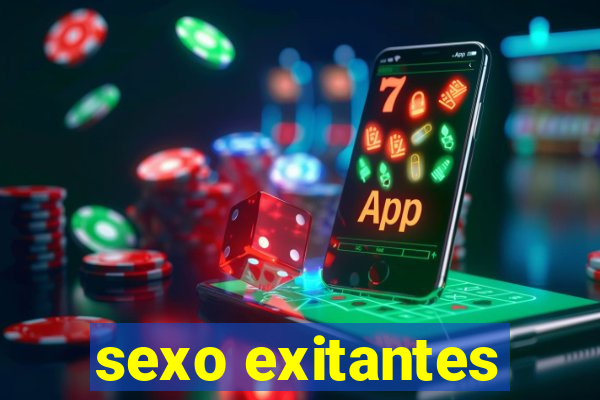 sexo exitantes