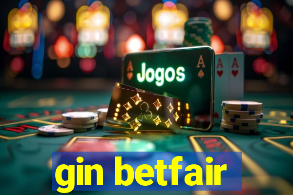 gin betfair