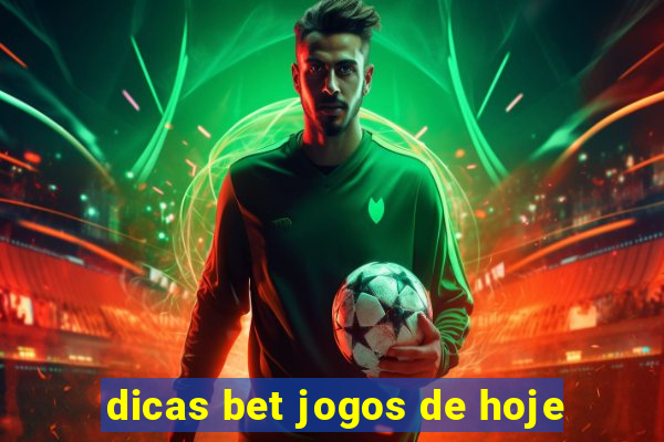 dicas bet jogos de hoje