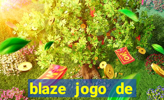 blaze jogo de aposta app