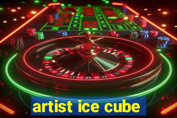 artist ice cube