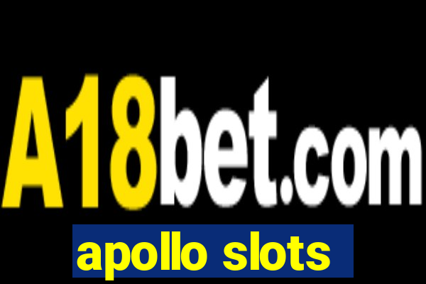 apollo slots