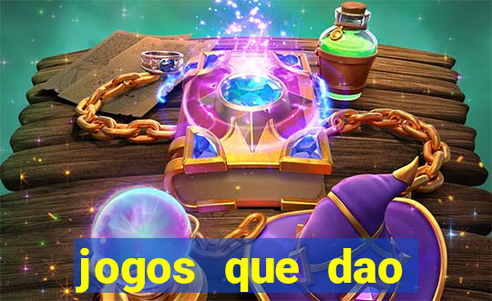 jogos que dao dinheiro sem depositar