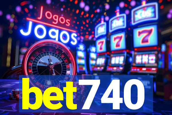 bet740