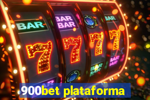 900bet plataforma