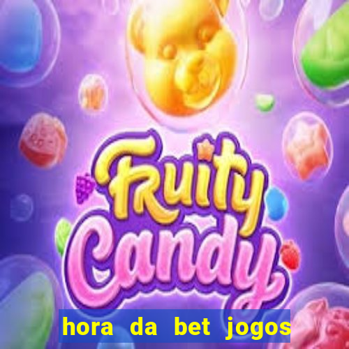 hora da bet jogos ao vivo