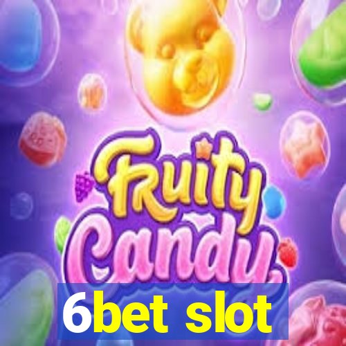 6bet slot