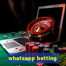 whatsapp betting