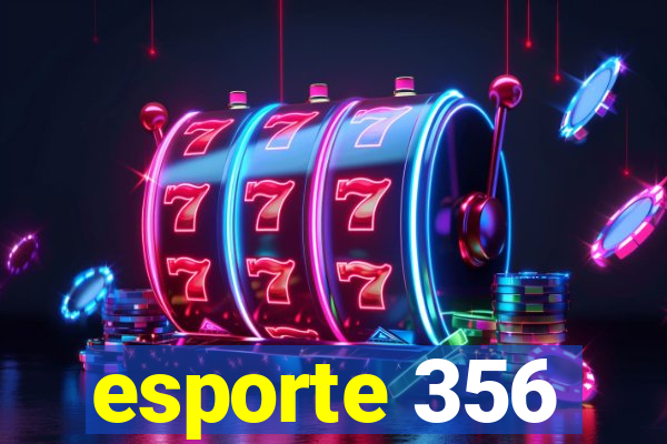 esporte 356