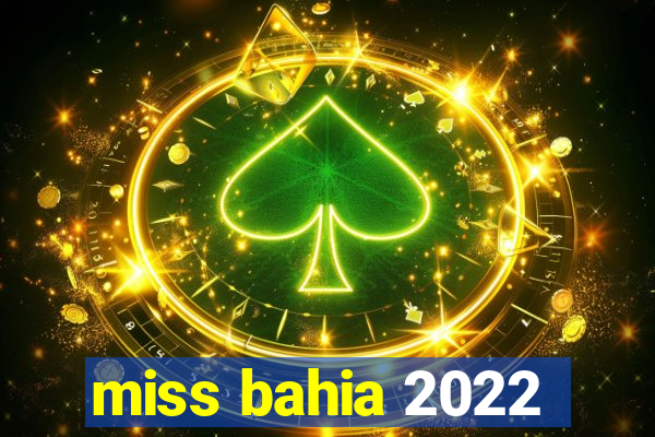 miss bahia 2022