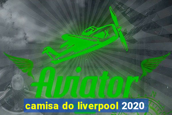 camisa do liverpool 2020