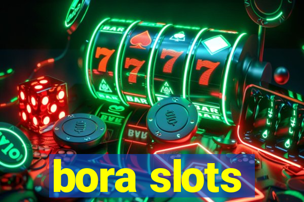 bora slots