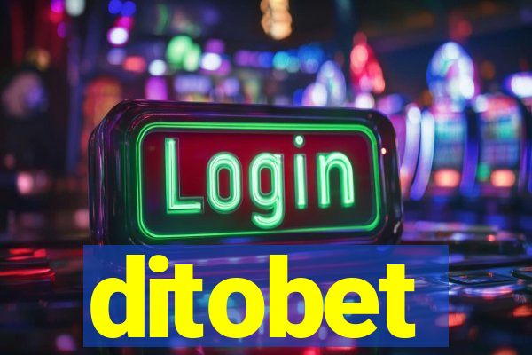 ditobet