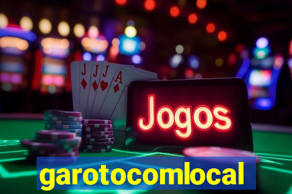 garotocomlocal