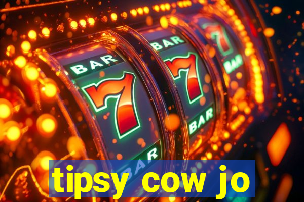 tipsy cow jo