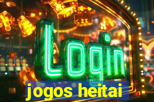 jogos heitai