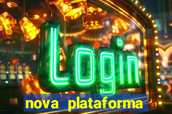 nova plataforma jogo do tigre