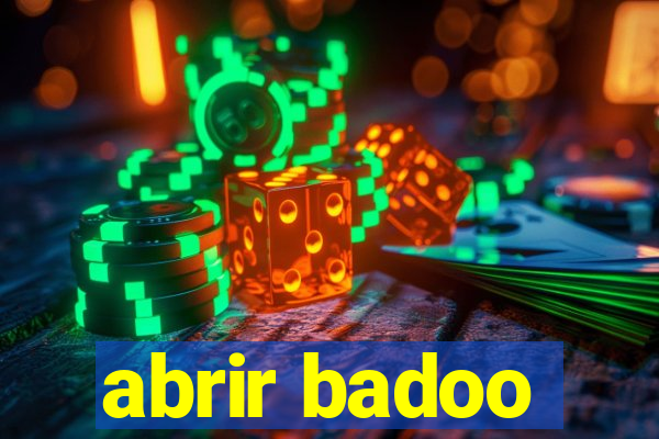 abrir badoo