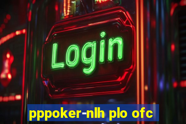 pppoker-nlh plo ofc