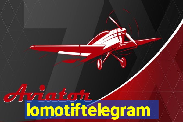 lomotiftelegram