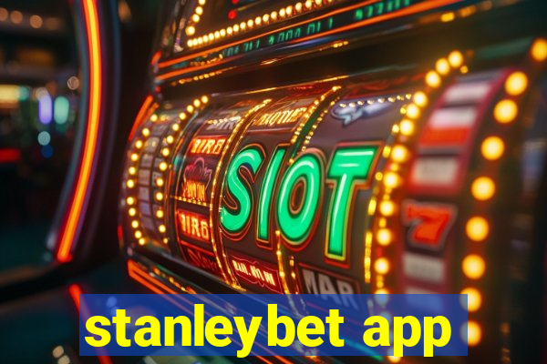 stanleybet app