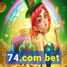 74.com bet