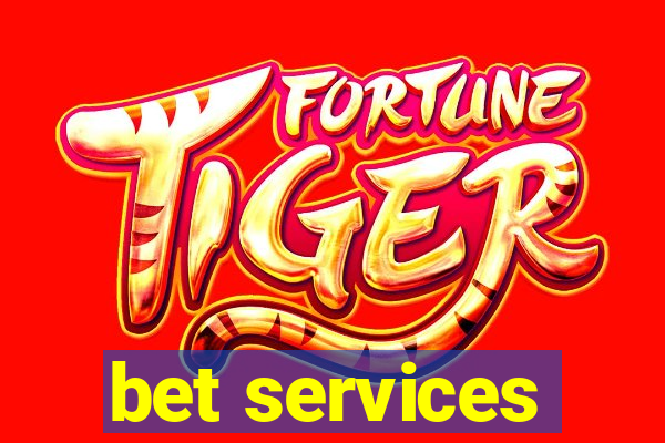 bet services