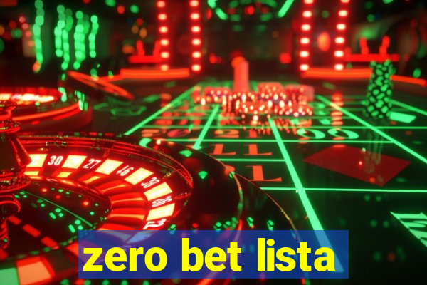 zero bet lista