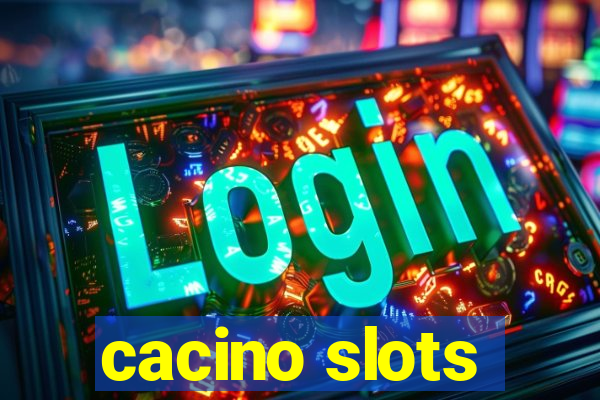 cacino slots