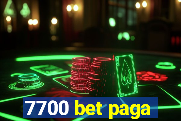 7700 bet paga