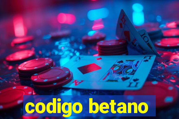 codigo betano