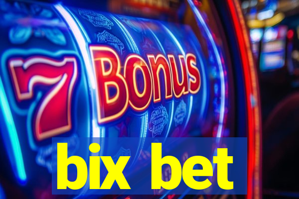 bix bet