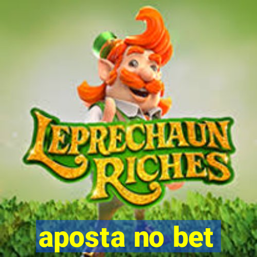 aposta no bet