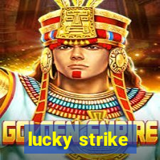 lucky strike