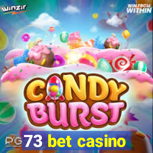 73 bet casino