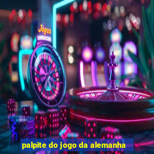 palpite do jogo da alemanha