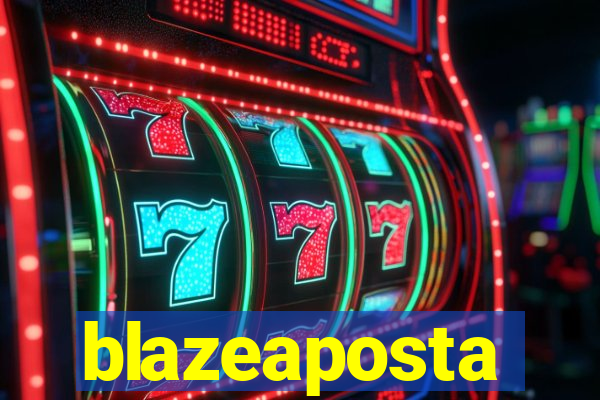 blazeaposta