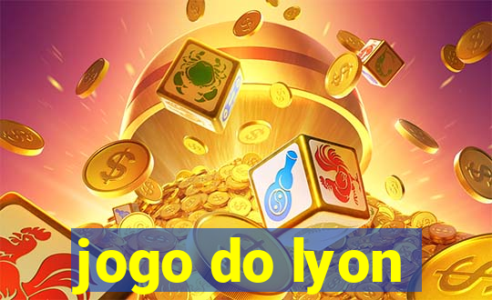 jogo do lyon