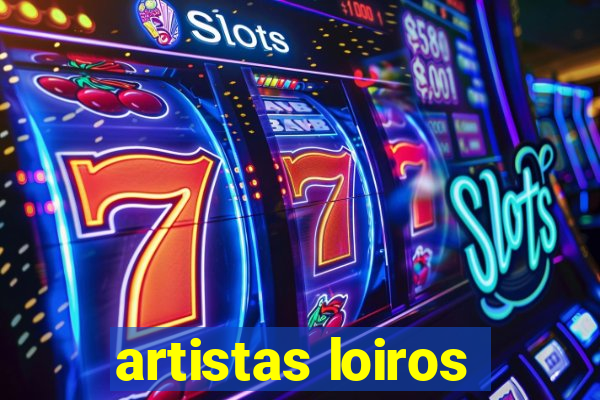 artistas loiros