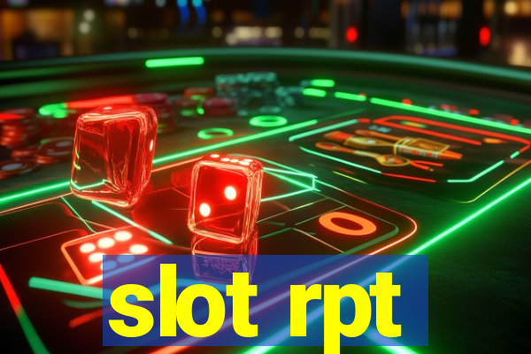 slot rpt