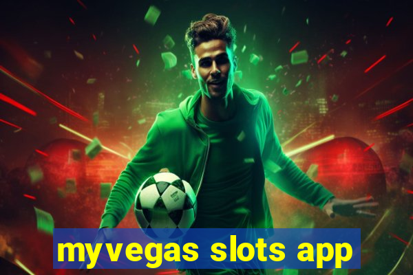 myvegas slots app