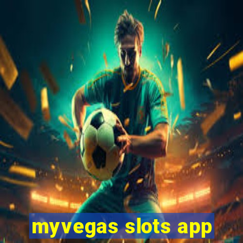 myvegas slots app