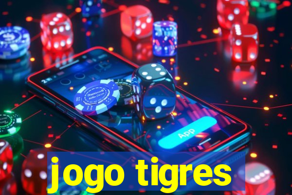 jogo tigres