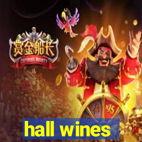 hall wines